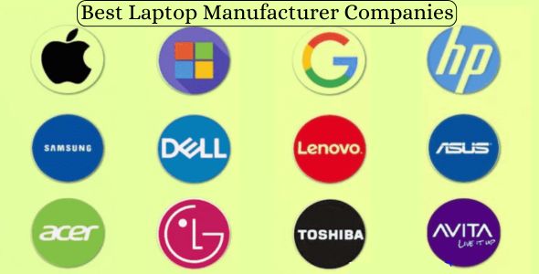 Ten Best Laptop Manufacturer Companies in 2025