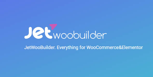 JetWooBuilder Plugin Nulled