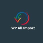 WP All Import Pro Plugin 4.7.3 WordPress XML & CSV Importer