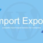 WP Import Export Plugin Nulled