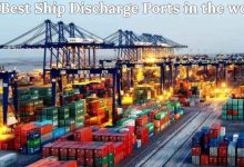 Best Ship Discharge Ports in the world